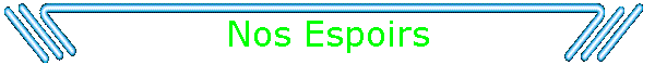 Nos Espoirs